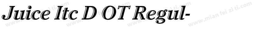 Juice Itc D OT Regul字体转换